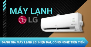 Đánh giá máy lạnh LG