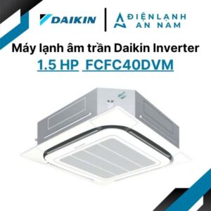 may lanh am tran daikin inverter 15 hp fcfc40dvm 1