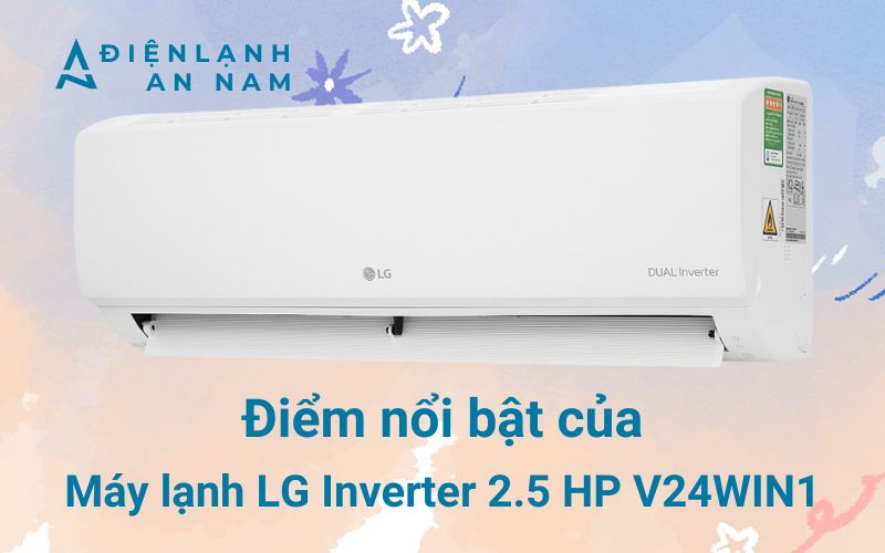 Những ưu điểm trên LG inverter 2.5 hp v24win1