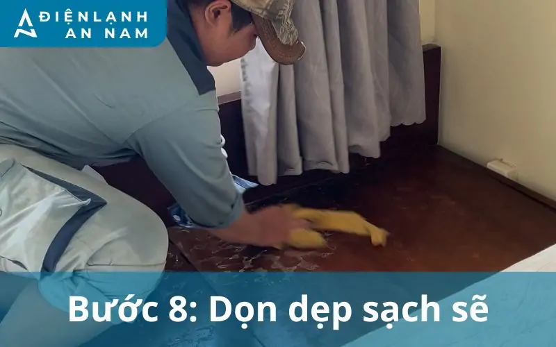 Bước 8 dọn dẹp sạch sẽ